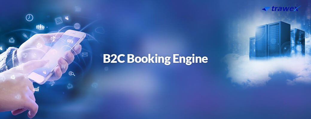 B2C Booking Engine B2C Booking Engine