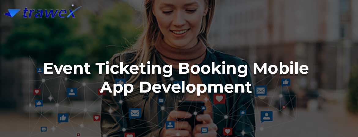 Event-Ticketing-Booking-Mobile-App-Development Event-Ticketing-Booking-Mobile-App-Development