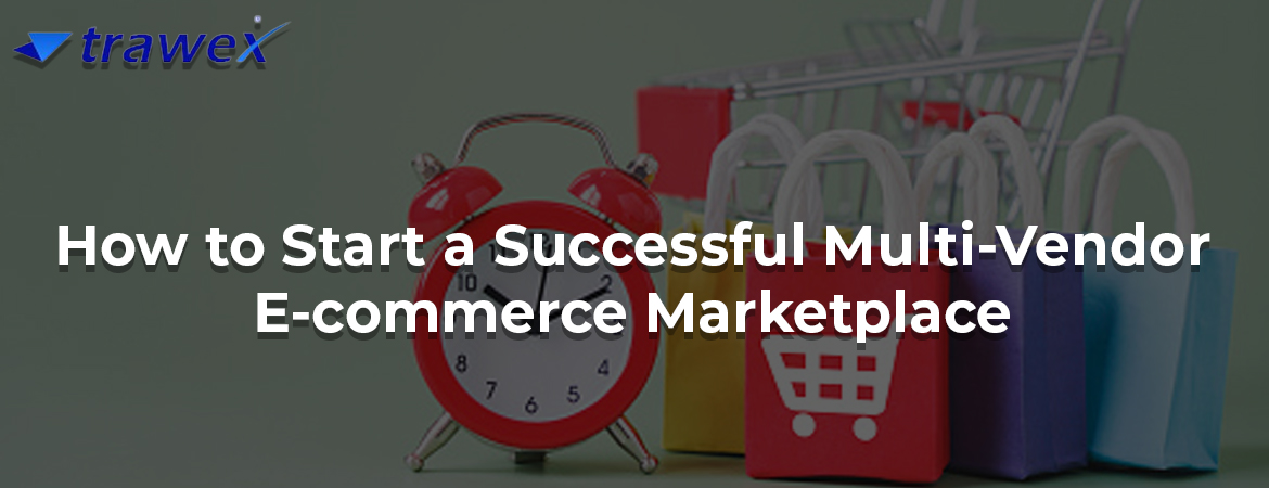 Start-a-Successful-Multi-Vendor-E-commerce-Marketplace Start-a-Successful-Multi-Vendor-E-commerce-Marketplace