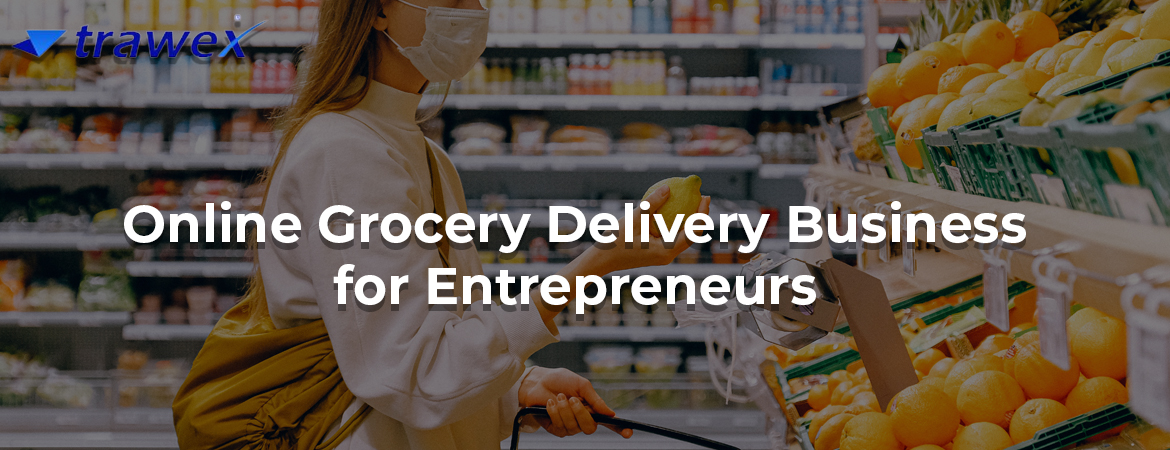 Online-Grocery-Delivery-Business-for-entrepreneurs Online-Grocery-Delivery-Business-for-entrepreneurs
