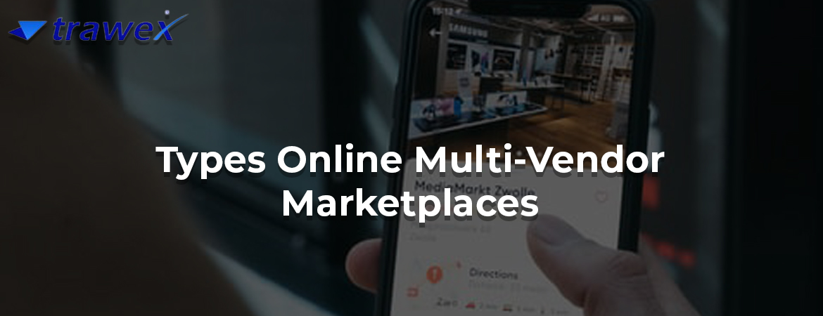 Types-Online-Multi-Vendor-Marketplaces Types-Online-Multi-Vendor-Marketplaces